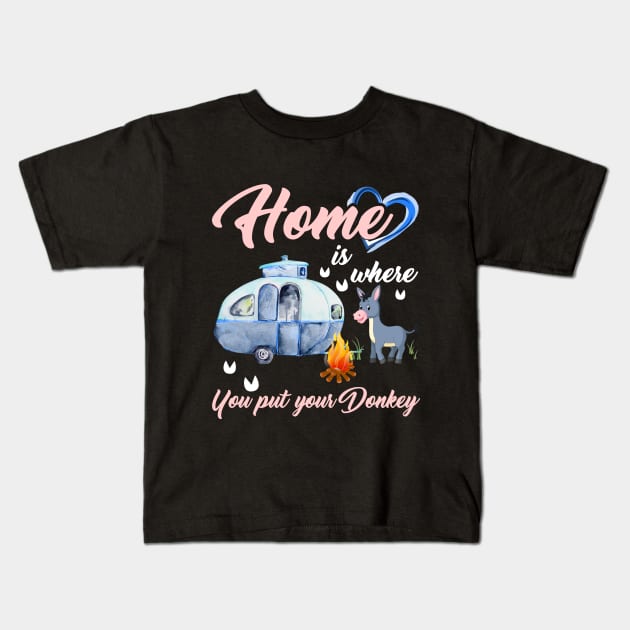 Home Is Where You Put Your Donkey T-shirt Kids T-Shirt by TeeLovely